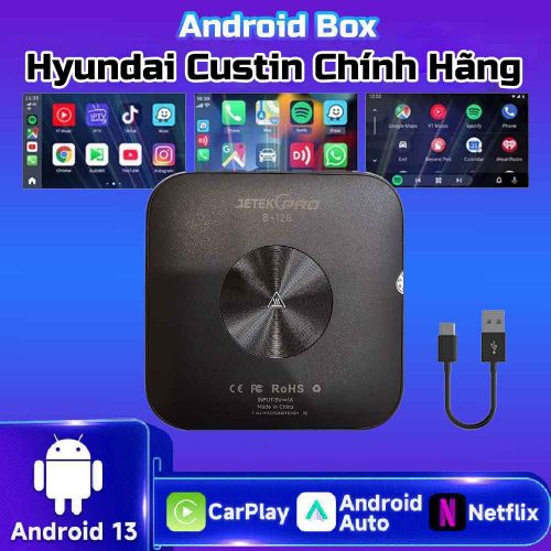 Android Box Ô Tô Hyundai Custin Chất Lượng
