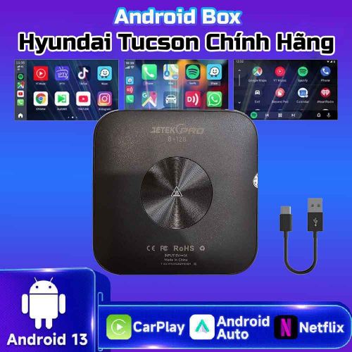 Android Box Ô Tô Hyundai Tucson 