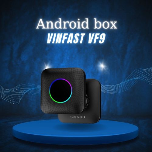Android Box Ô Tô Vinfast VF9 Chính Hãng 
