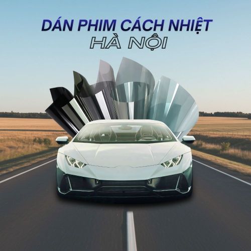[Cập nhật 2025] Dán Phim Cách Nhiệt Ô Tô Hà Nội – Kinh Nghiệm Chọn Phim Tốt Nhất