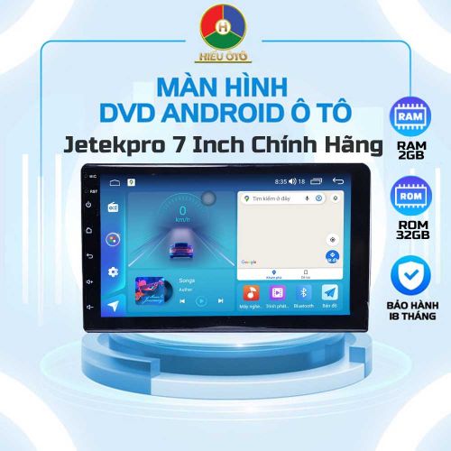 Màn Hình Android Jetekpro 7 Inch Chính Hãng, Giá Hợp Lý