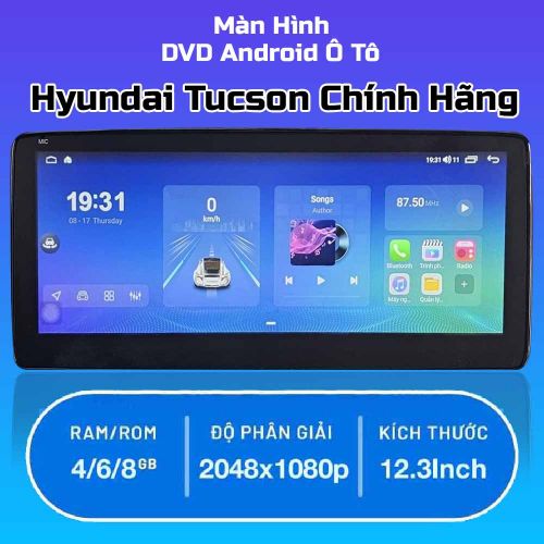 Màn Hình Android Ô Tô Hyundai Tucson 