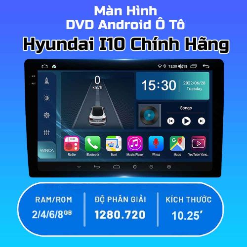 Màn Hình Android Ô Tô Hyundai I10 Chính Hãng, Giá Hợp Lý 2024