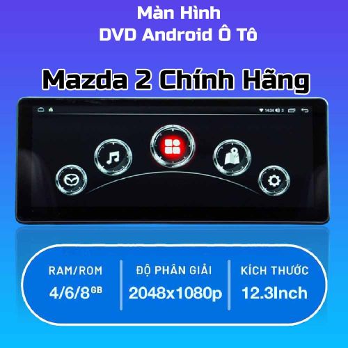 Màn Hình Android Ô Tô Mazda 2