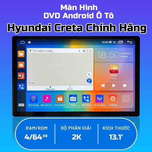 Màn Hình Android Xe Hyundai Creta 