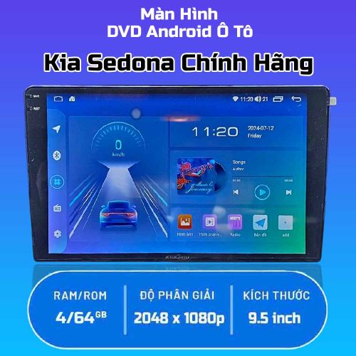 Màn Hình Android Xe Kia Sedona Chính Hãng