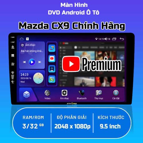 Màn Hình Android Xe Mazda CX9