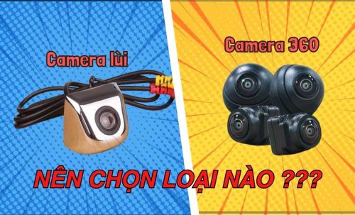 So Sánh Camera 360 Và Camera Lùi: Nên Chọn Loại Nào Để Lái Xe An Toàn 